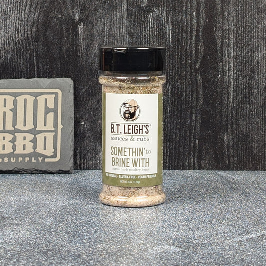 B.T. Leigh's Somethin' To Brine With
